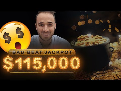 $115,000 Bad Beat Jackpot!