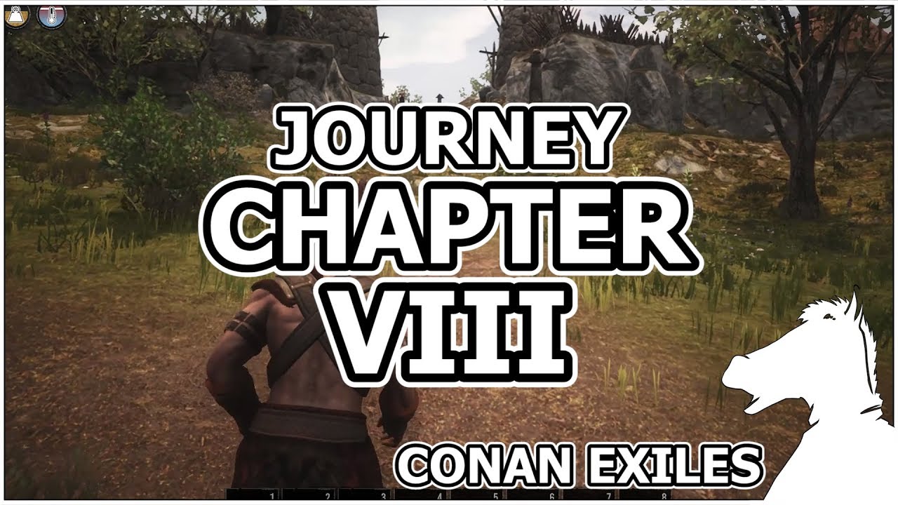 Journey Chapter VIII | CONAN EXILES - YouTube