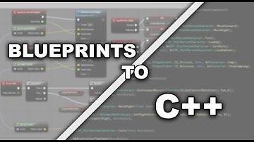 Unreal Engine Converting Blueprints to C++
