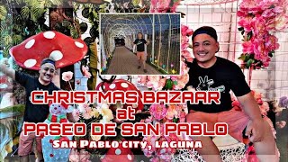 CHRISTMAS BAZAAR | PASEO DE SAN PABLO at San Pablo City Laguna