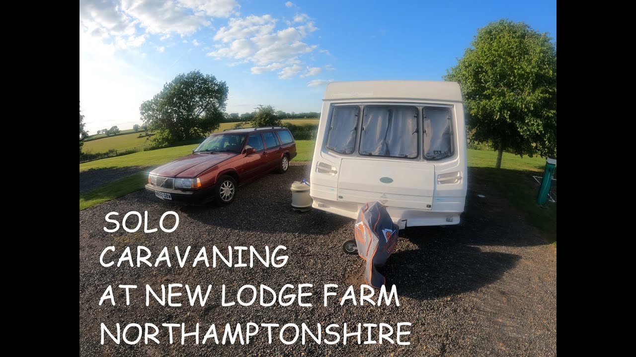 SOLO CARAVANING @ NEW LODGE FARM