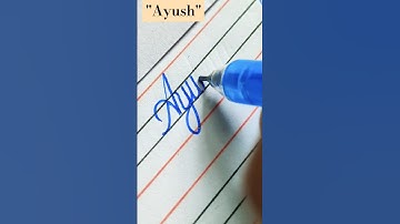 "Ayush" name in cursive handwriting #cursive #names #calligraphy #art #learn #share #shorts#shorts