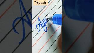 Ayush name in cursive handwriting #cursive #names #calligraphy #art #learn #share #shorts#shorts