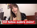 50 FATOS SOBRE MIM