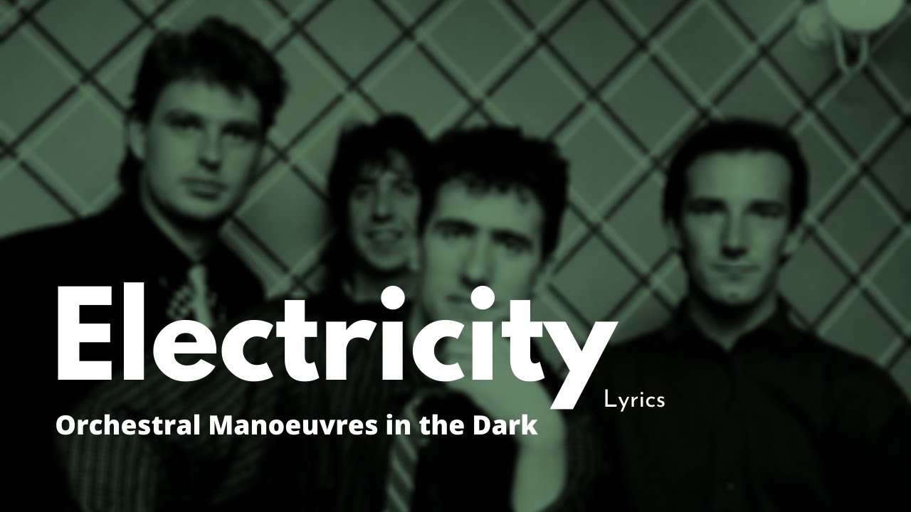 Orchestral Manoeuvres In The Dark Electricity