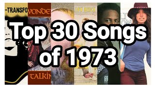 TOP 30 SONGS OF 1973
