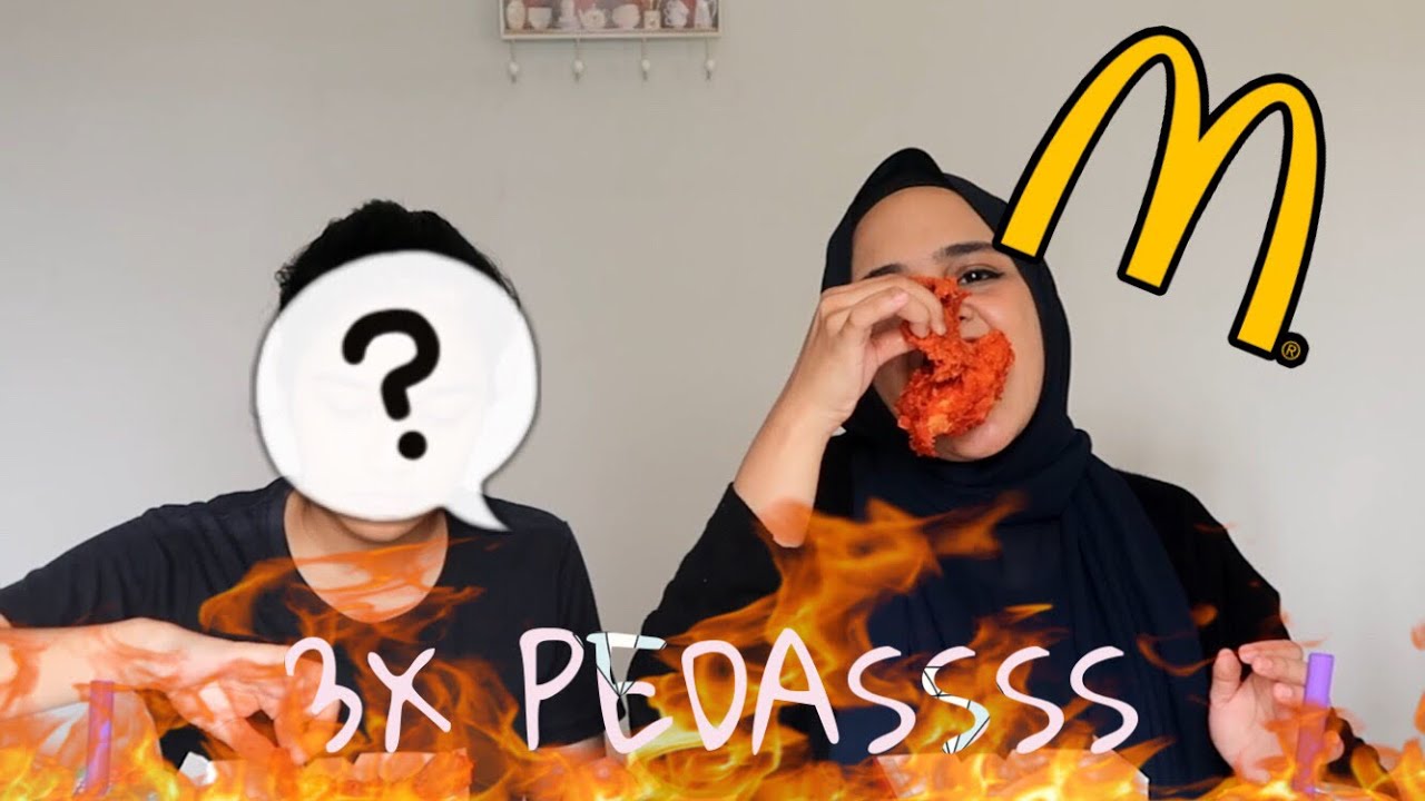 AYAM GORENG MCD 3X PEDAS l hati terbakarrrr - YouTube