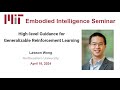 Lawson Wong - High-Level Guidance for Generalizable Reinforcement Learning