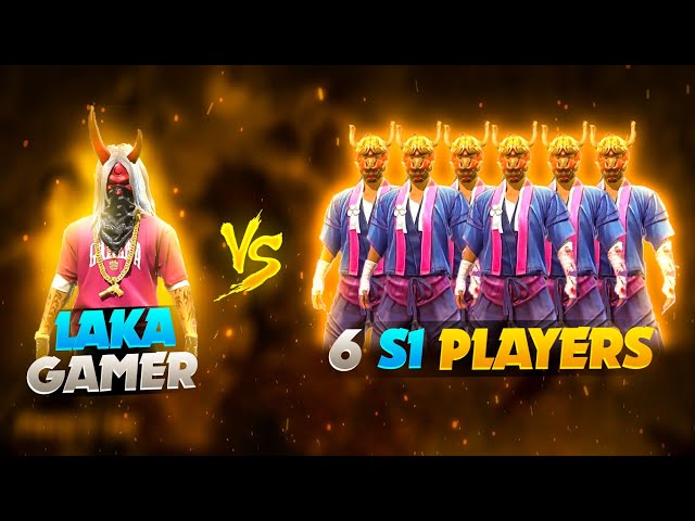LAKA GAMER VS 6 PRO S1 PLAYERS // 6 S1 PALYERS CHALLANGE 1 HIPHOP PLAYER🥵 WHO WON?? class=