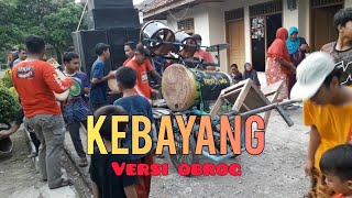 Kebayang versi Obrog Karya Muda Ngarayuda (mupul)