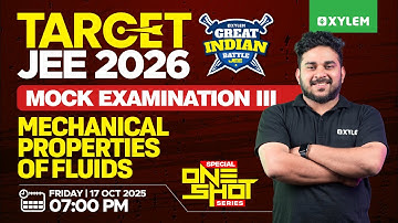Target JEE 2026: GIB - III | Special One-Shot Series - Mechanical Properties Of Fluids | Xylem JEE