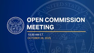 October 2025 Open Commission Meeting