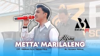 ALFIAN- METTA’ MARILALENG (Live Cover) || Cipt. Rahman Pulu / Hasan Pulu || Rara Sound Sistem