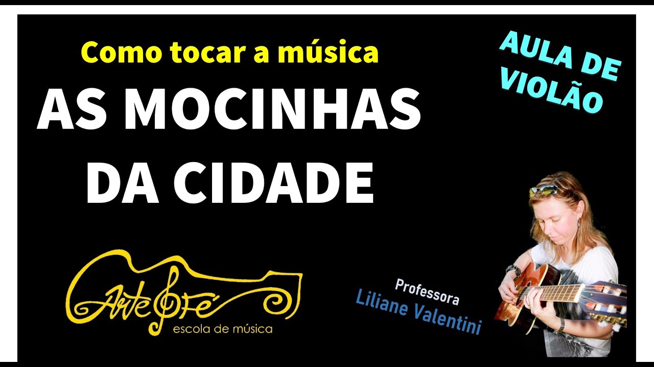 Como tocar As Mocinhas da Cidade