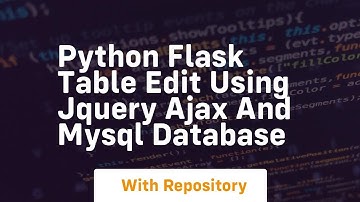 Python flask table edit using jquery ajax and mysql database