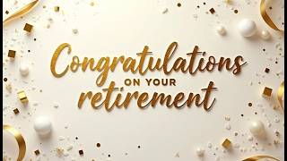 Congratulations on your Retirement