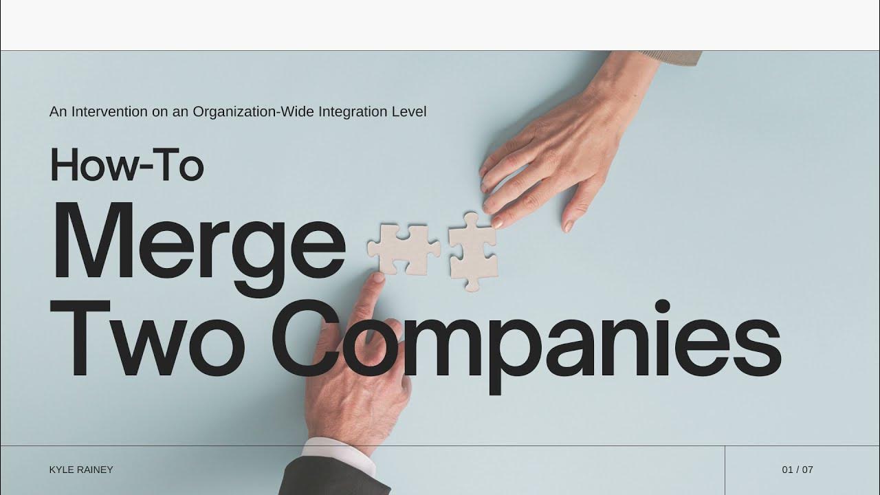 How to merge two companies youtube