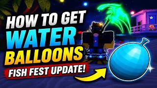 How To Get Water Balloons Fast in Fisch | Roblox 