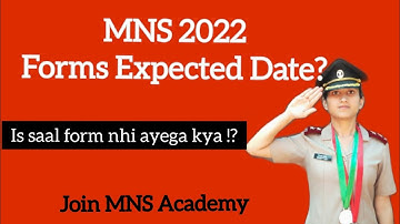 Forms Date for MNS 2022 / Watch till End & Know complete detail by Join MNS Academy