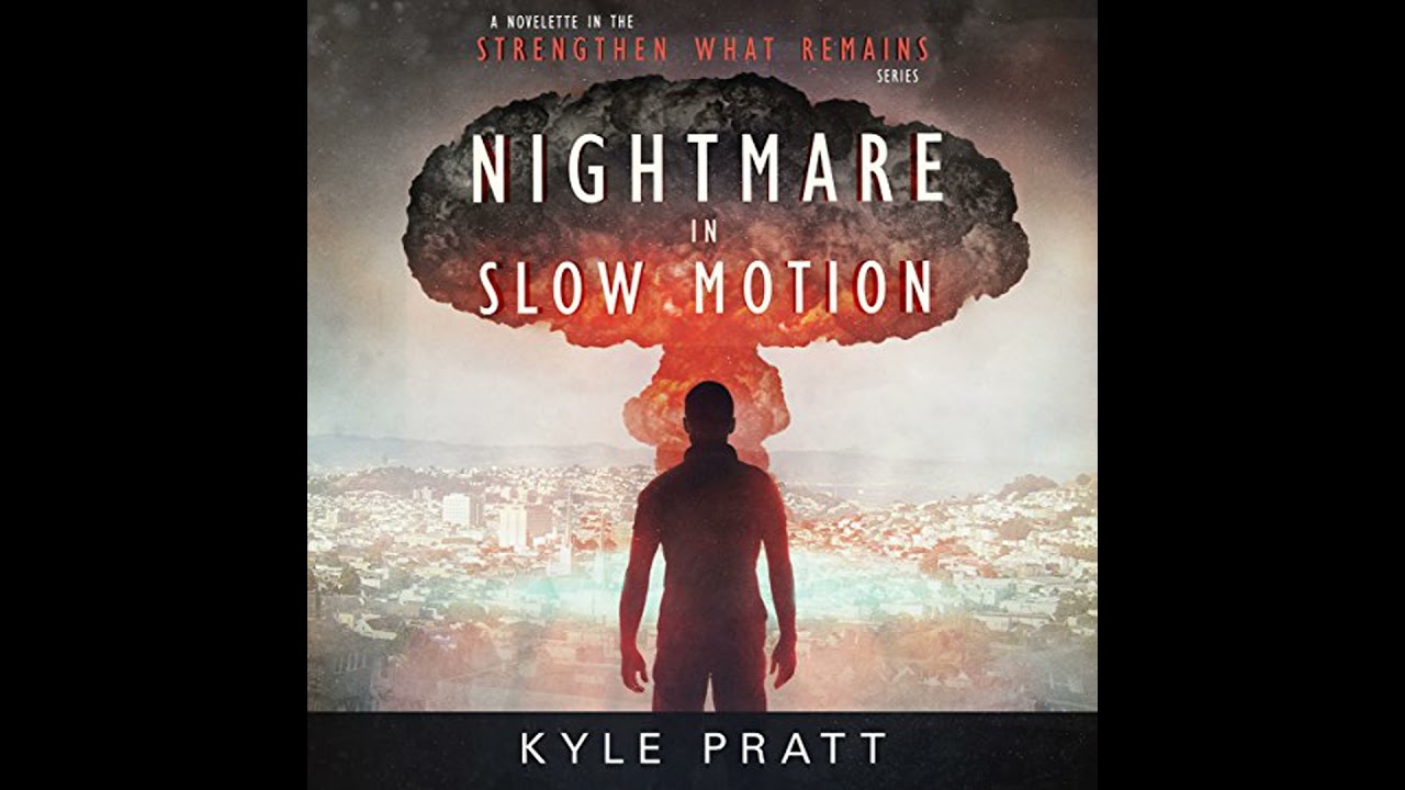 Nightmare in Slow Motion by Kyle Pratt | Free Audiobook