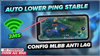 New! Config Auto Low Ping Stable Fix Lag & Fps Drops In MLBB | Work All Android - Patch All Star