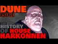 Dune Lore: The History of House Harkonnen (DUNE 2021)
