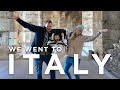 We WENT to ITALY | Part 1