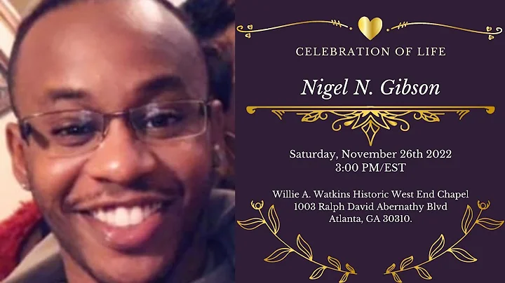 Celebration of Life for Nigel N. Gibson