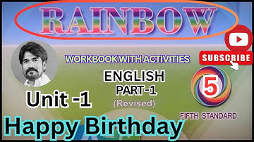 #5th Standard #RAINBOW English unit -1 Happy Birthday