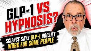 GLP-1 or Hypnosis OR Both? When Hypnosis Beats GLP-1