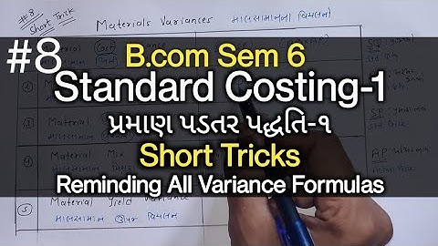 #8 Standard Costing-1 प्रानम पतार | All Variances Formulas | Short Tricks | B.com Sem 6 | Mngmt Ac