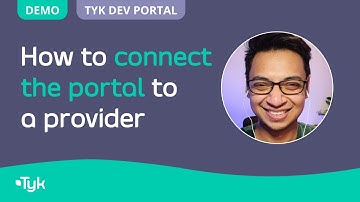 How to connect the Tyk Enterprise Developer Portal to a provider