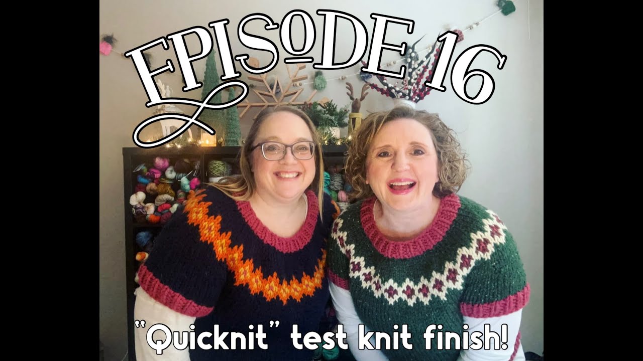 Two Knerdy Girls Knitting Podcast Episode 16 