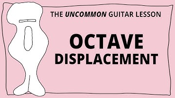 Guitar Octave Displacement Technique Explained