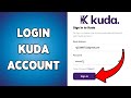 How To Login Kuda Account | Sign In To Kuda App 2026