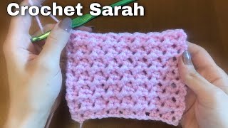 كروشية غرزة لعمل بطانية بيبي/سكارف/ بلوزة مناسبة لأي مشروع كروشية شتوي | Crochet Sarah