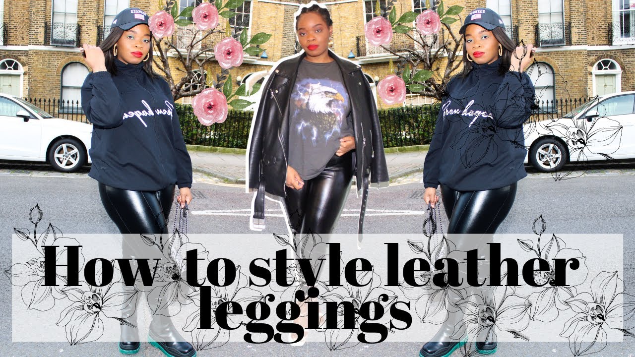 8 Ways to Wear Faux Leather Leggings