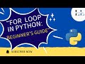 "For Loop in Python Explained | Easy Examples for Beginners"