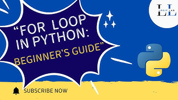 "For Loop in Python Explained | Easy Examples for Beginners"