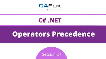 Operators Precedence (C#.Net - Session 24)