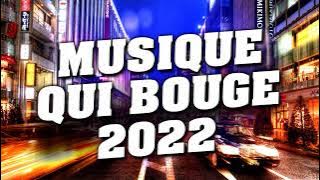 Musique qui Bouge 2022 - Chansons pour Danser - Meilleure Musique Francaise 2021 - The Best Of Hits