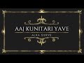 Aaj kunitari yave - Alka Surve Mp3 Song