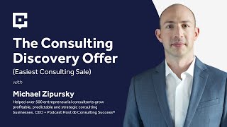 The Consulting Discovery Offer (Easiest Consulting Sale)