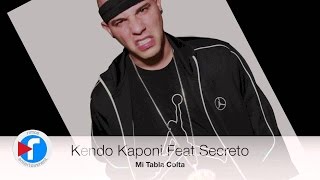 Video Mi Tabla Colta ft. Secreto Kendo Kaponi