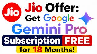 Jio Offer: Get Google Gemini Pro Subscription FREE for 18 Months! | ₹35,000 Benefit 🎁