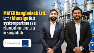 MATEX Bangladesh Ltd. is the bluesign first system partner as a chemical manufacturer in Bangladesh MATEX Bangladesh Ltd. is the bluesign first system partner as a chemical manufacturer in Bangladesh