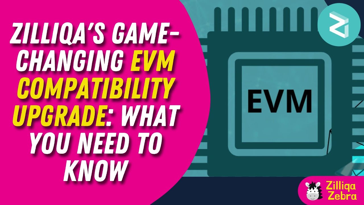 Zilliqa's Game Changing EVM Compatibility Upgrade What You Need to Know ...