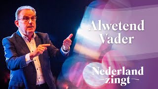 Alwetend Vader - Nederland Zingt