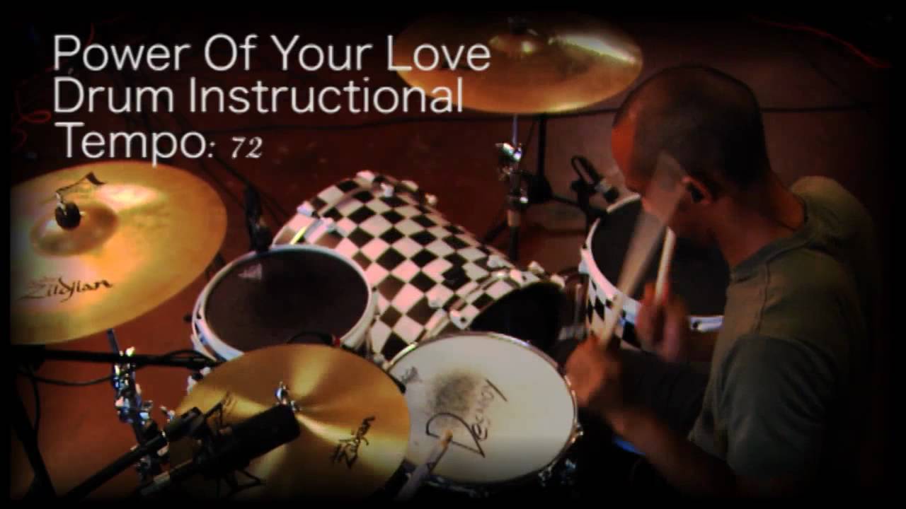 Power Of Your Love Drums Instructional YouTube
