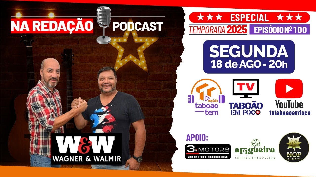 Wagner & Walmir | Na Redação Podcast #100